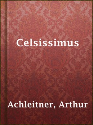 cover image of Celsissimus